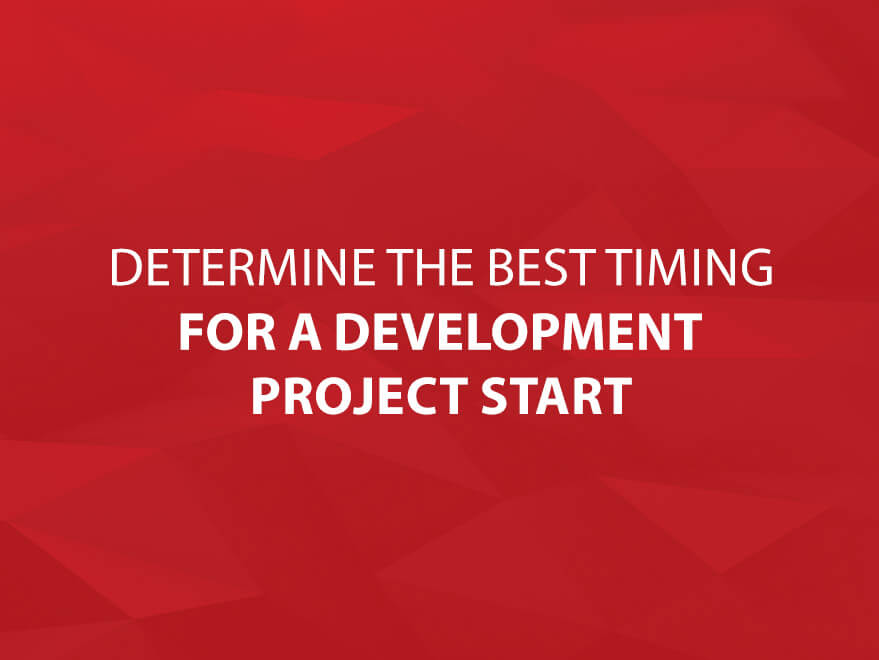 Determine the Best Timing for a Development Project Start text image