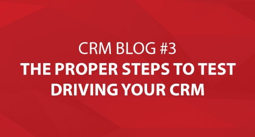 The Proper Steps to Test Driving Your CRM System Image