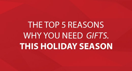 The Top 5 Reasons You Need Gifts This Holiday Seasons image