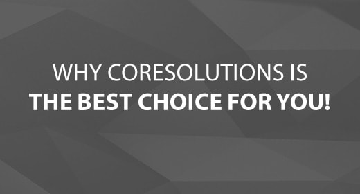 Why CoreSolutions is the Best Choice for You Image