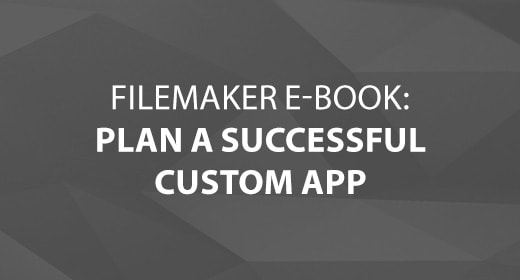 FileMaker E-Book – Plan a Successful Custom App Image