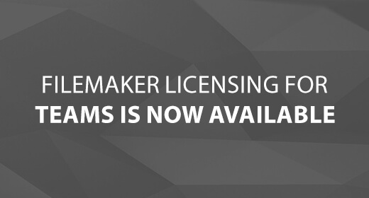 FileMaker Licensing for Teams is Now Available