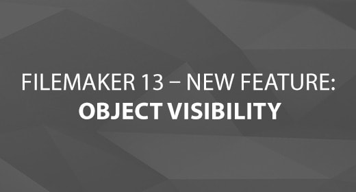 Object Visibility in FileMaker 13