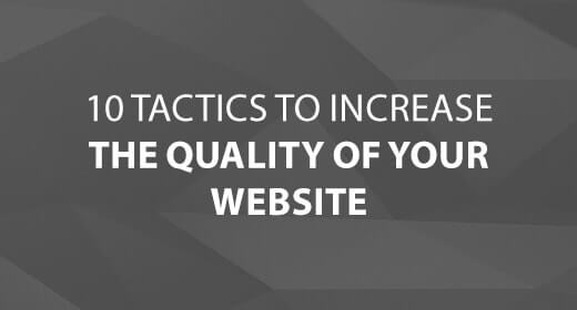 10 Tactics to Increase the Quality of Your Website text image