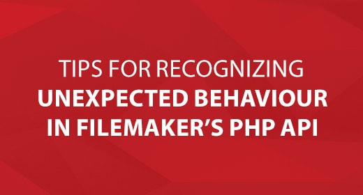 Recognizing Odd Behaviour in FM's PHP API